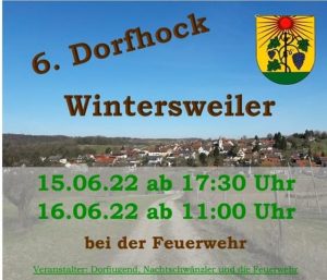 6. Dorfhock Wintersweiler 15/16 Juni 2022